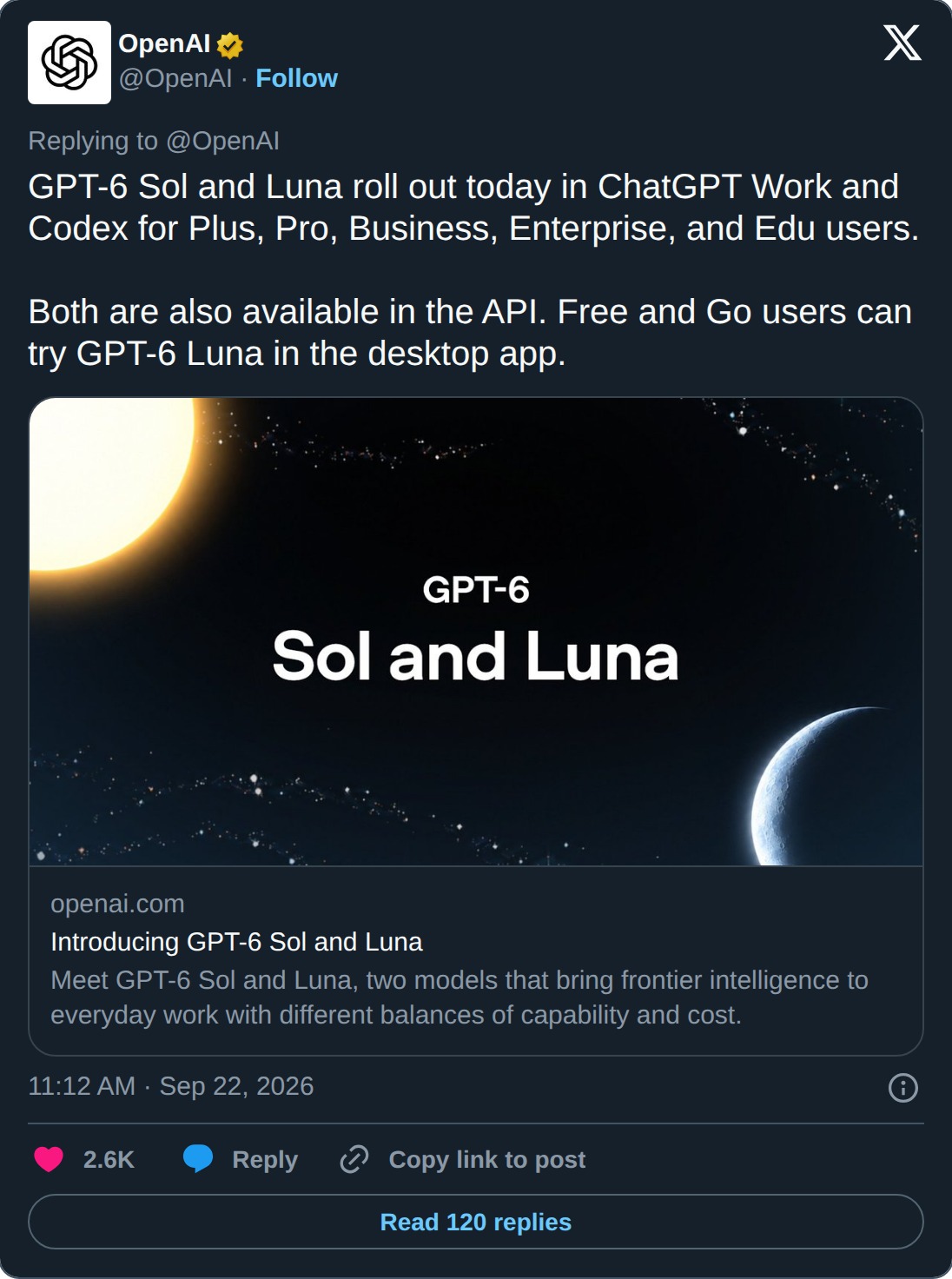 OpenAI's post from September 22, 2026: "GPT-6 Sol and Luna roll out today in ChatGPT Work and Codex for Plus, Pro, Business, Enterprise, and Edu users. Both are also available in the API. Free and Go users can try GPT-6 Luna in the desktop app." Below it, a link card for openai.com, "Introducing GPT-6 Sol and Luna", with a sun and a crescent moon over a starfield.