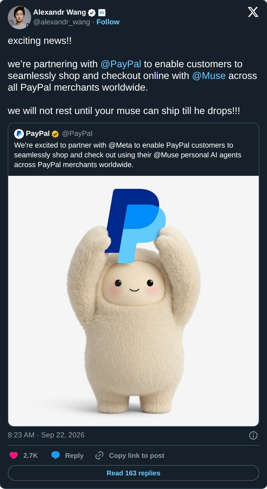 Alexandr Wang's post from September 22, 2026: "exciting news!! we're partnering with @PayPal to enable customers to seamlessly shop and checkout online with @Muse across all PayPal merchants worldwide. we will not rest until your muse can ship till he drops!!!" It quotes PayPal's announcement, with a picture of Muse's fuzzy cream-colored mascot holding the PayPal logo over its head.